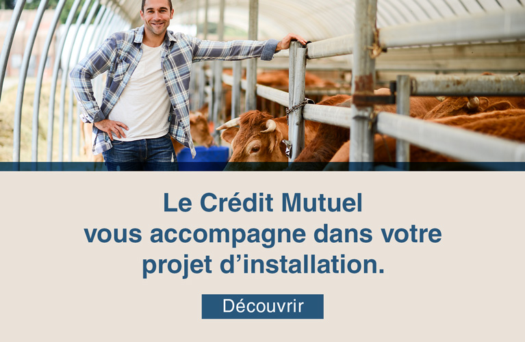 Le Crédit Mutuel vous accompagne dans votre projet d’installation.